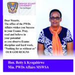 Message from Minister for PWDs Affairs  Hon.Betty k Kyogabirwe to all students